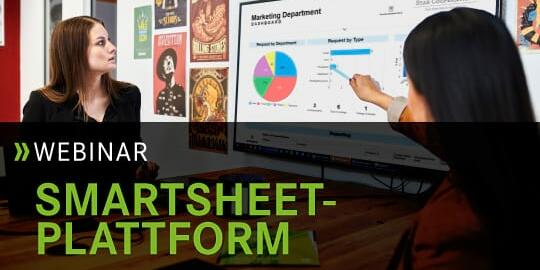 Webinar: Warum Smartsheet Ihnen dabei hilft, Ihr Business zu verbessern