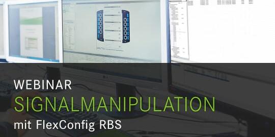 Webinar: Signalmanipulation mit FlexConfig RBS
