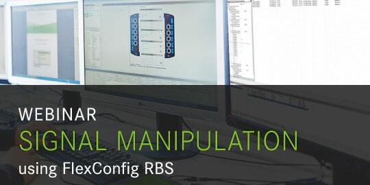 Webinar: Signal manipulation using FlexConfig RBS